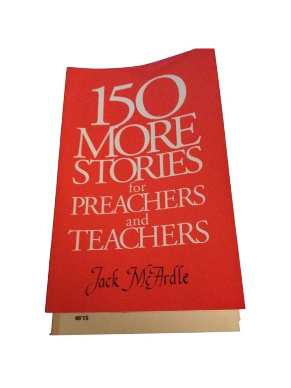 Vintage 150 More Stories for Preachers & Teachers by Jack McArdle Paperback 1993